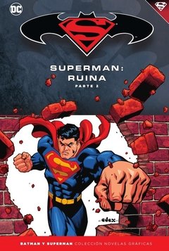 TOMO 55 BS: SUPERMAN: RUINA (PARTE 2)