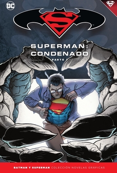 TOMO 68 BS: SUPERMAN - CONDENADO (PARTE UNO)