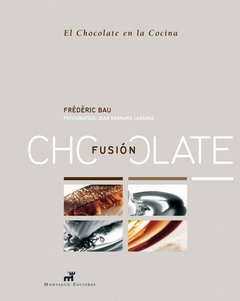 CHOCOLATE FUSIÓN - Frederic Bau