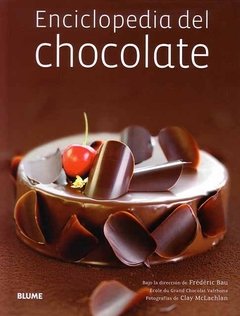 Enciclopedia del Chocolate - Frederic Bau