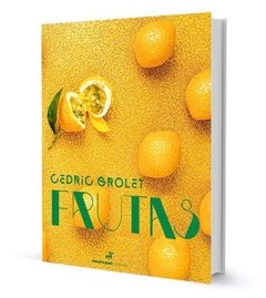 FRUTAS de Cédric Grolet (¡NOVEDAD!) - comprar online