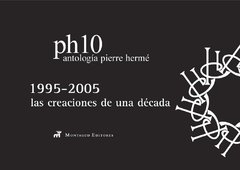 PH10 - Antología de Pierre Herme - comprar online