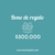 Bono de Regalo $ 300.000