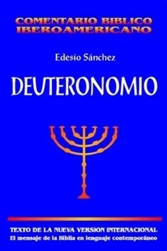 Deuteronomio (Tapa blanda). Edesio Sánchez. Comentario Bíblico Iberoamericano