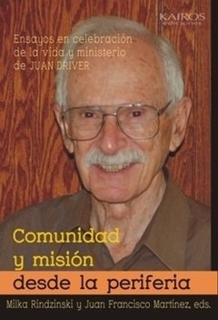 Comunidad y misión desde la periferia. Juan Driver