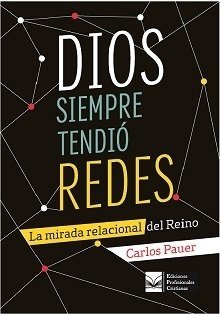 Dios siempre tendió redes. 2a Impresión! - Carlos Pauer - comprar online