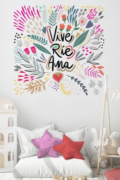 VIVE, RIE, AMA (1m x 1m)