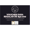 Voucher de Regalo $50.000 - comprar online