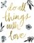 Do All Things With Love en internet