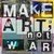 Make Art, Not War en internet