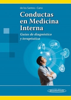 CONDUCTAS EN MEDICINA INTERNA GUIAS DE DIAGNOSTICO Y TERAPEUTICA