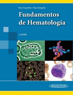 FUNDAMENTOS DE HEMATOLOGIA 5 ED RUIZ ARGUELLES