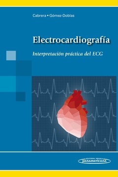 Electrocardiografía. Interpretación práctica del ECG - Cabrera - Libro - ISBN 9788498358889