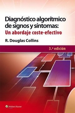 DIAGNOSTICO ALGORITMICO DE SIGNOS Y SINTOMAS UN ABORDAJE COSTE EFECTIVO