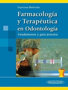 FARMACOLOGÍA Y TERAPÉUTICA EN ODONTOLOGÍA