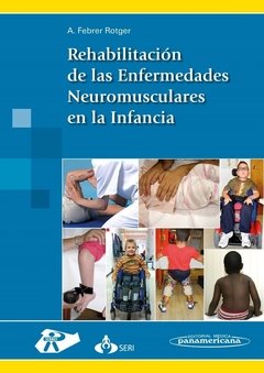 REHABILITACION DE LAS ENFERMEDADES NEUROMUSCULARES EN LA INFANCIA