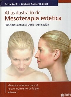 ATLAS ILUSTRADO DE MESOTERAPIA ESTÉTICA - Knoll, Britta; Sattler, Gerhard  -   9789871259885 