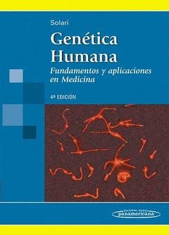 GENÉTICA HUMANA. FUNDAMENTOS Y APLICACIONES EN MEDICINA