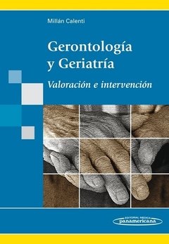 GERONTOLOGÍA Y GERIATRÍA, VALORACIÓN E INTERVENCIÓN