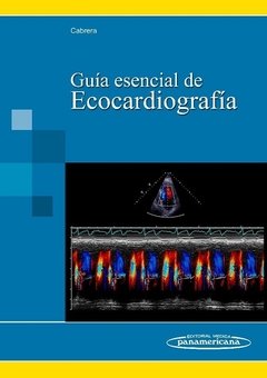 GUÍA ESENCIAL DE ECOCARDIOGRAFÍA