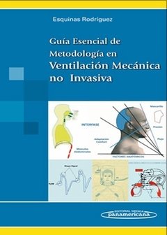 GUÍA ESENCIAL DE METODOLOGÍA EN VENTILACIÓN MECÁNICA NO INVASIVA