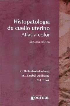 HISTOPATOLOGIA DE CUELLO UTERINO ATLAS COLOR 2 ED