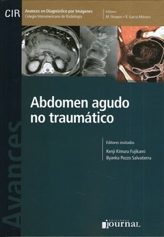 AVANCES EN DIAGNÓSTICO POR IMÁGENES: ABDOMEN AGUDO NO TRAUMATICO - Kimura Fujikami, Kenji; Pozzo Salvatierra, Byanka - 9789871981571