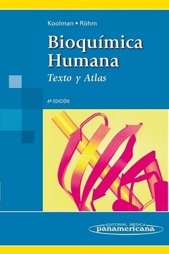 BIOQUÍMICA HUMANA. TEXTO Y ATLAS