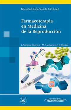 FARMACOTERAPIA EN MEDICINA DE LA REPRODUCCION SEF