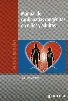 MANUAL DE CARDIOPATIAS CONGENITAS EN NINOS Y ADULTOS