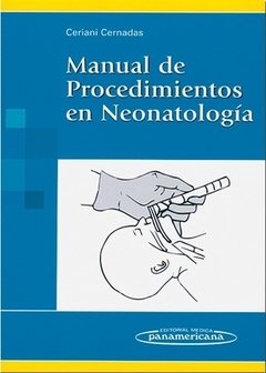 MANUAL DE PROCEDIMIENTOS EN NEONATOLOGIA - Ceriani