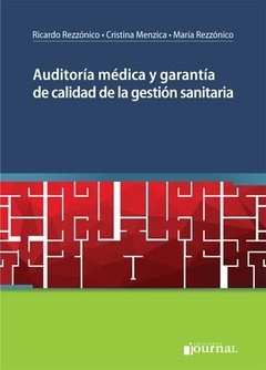AUDITORIA MEDICA Y GARANTIA DE CALIDAD DE GESTION SANITARIA REZZONICO