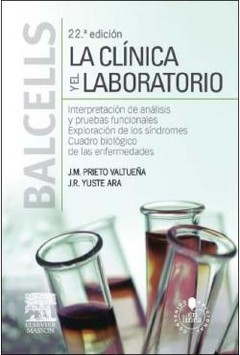 Balcells - La Clínica y el Laboratorio 22° Ed.