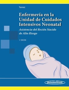 ENFERMERIA EN LA UNIDAD DE CUIDADOS INTENSIVOS NEONATAL TAMEZ