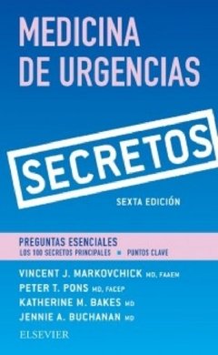Secretos en Medicina de Urgencias 6° Ed - Markovchick - Isbn: 9788491132233