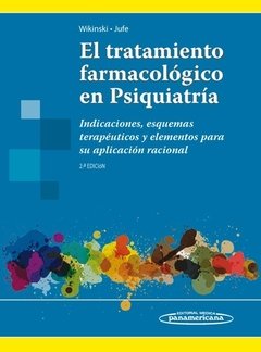 EL TRATAMIENTO FARMACOLÓGICO EN PSIQUIATRÍA