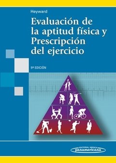 EVALUACIÓN DE LA APTITUD FÍSICA Y PRESCRIPCIÓN DEL EJERCICIO