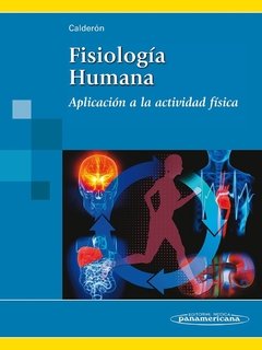 FISIOLOGÍA HUMANA - APLICACIÓN A LA ACTIVIDAD FÍSICA