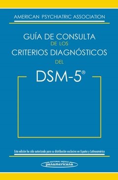 GUIA DE CONSULTA DE LOS CRITERIOS DIAGNOSTICOS DEL DSM 5