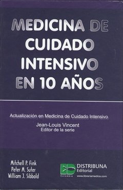 MEDICINA DE CUIDADO INTENSIVO EN 10 ANOS