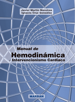 MANUAL DE HEMODINAMIA E INTERVENCIONISMO CARDIACO MOREIRAS