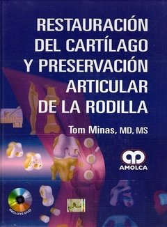 RESTAURACIÓN DEL CARTÍLAGO Y PRESERVACIÓN ARTICULAR DE LA RODILLA