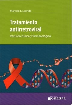 TRATAMIENTO ANTIRRETROVIRAL REVISION CLINICA Y FARMACOLOGICA