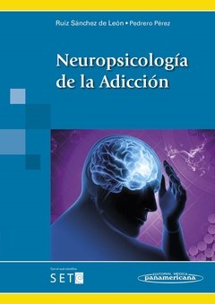 Neuropsicología de la Adicción