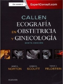 Callen Ecografía en Obstetricia y Ginecología 6° Ed. - Norton - Isbn: 9788491132134