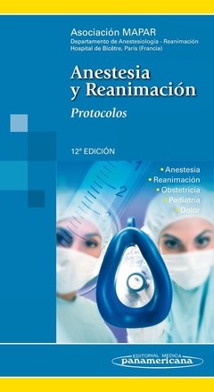 ANESTESIA Y REANIMACIÓN - PROTOCOLOS - MAPAR - ISBN: 9788498353860
