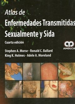 ATLAS DE ENFERMEDADES TRANSMITIDAS SEXUALMENTE Y SIDA 4° ED. - Morse  -  978-958-8760-00-1