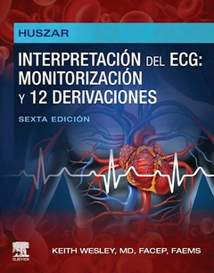 Huszar. Interpretación del ECG: monitorización y 12 derivaciones Ed.6