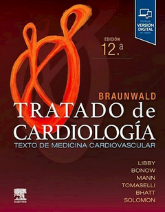 Braunwald. Tratado de Cardiología (2 Vol Set) Ed.12