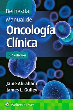 Bethesda. Manual de Oncología Clínica Ed.6